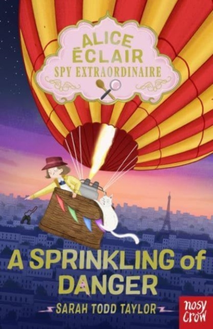 Alice Eclair, Spy Extraordinaire!: A Sprinkling of Danger, Paperback / softback Book