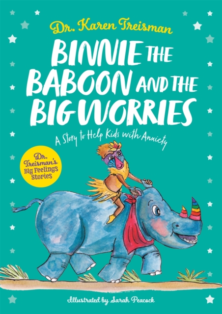 Binnie the Baboon and the Big Worries : A Story to Help Kids with Anxiety, Paperback / softback Book