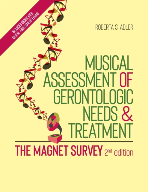 Musical Assessment of Gerontologic Needs and Treatment - The MAGNET Survey, Paperback / softback Book