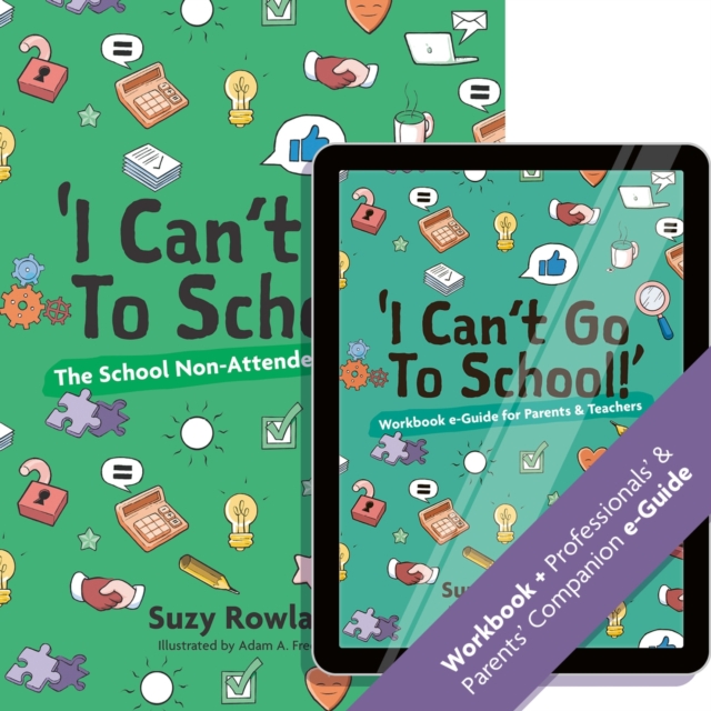 'I can't go to school!' : The School Non-Attender's Workbook, Paperback / softback Book