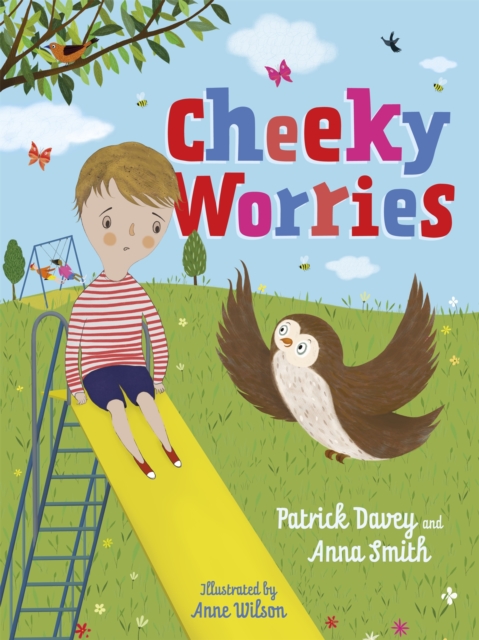 Cheeky Worries : A Story to Help Children Talk About and Manage Scary Thoughts and Everyday Worries, Hardback Book