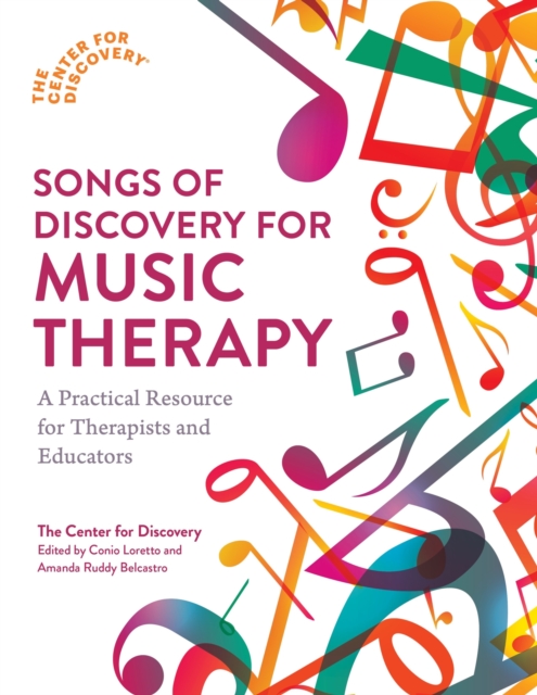 Songs of Discovery for Music Therapy : A Practical Resource for Therapists and Educators, Paperback / softback Book