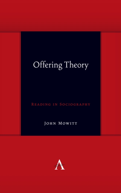 Offering Theory : Reading in Sociography, Paperback / softback Book