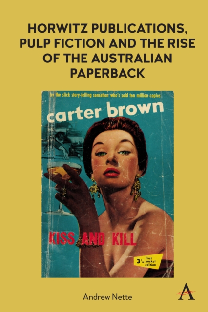 Horwitz Publications, Pulp Fiction and the Rise of the Australian Paperback, PDF eBook