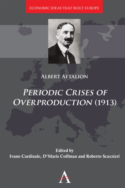 Periodic Crises of Overproduction (1913), Hardback Book