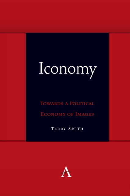 Iconomy: Towards a Political Economy of Images, PDF eBook