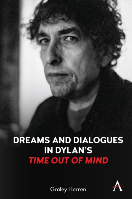 Dreams and Dialogues in Dylan’s "Time Out of Mind", Paperback / softback Book