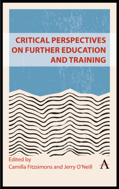 Critical Perspectives on Further Education and Training, EPUB eBook