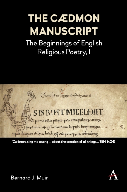 The Caedmon Manuscript : The Beginnings of English Religious Poetry, I, PDF eBook