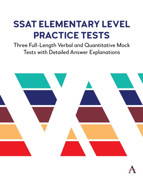 SSAT Elementary Level Practice Tests : Three Full-Length Verbal and Quantitative Mock Tests with Detailed Answer Explanations, EPUB eBook