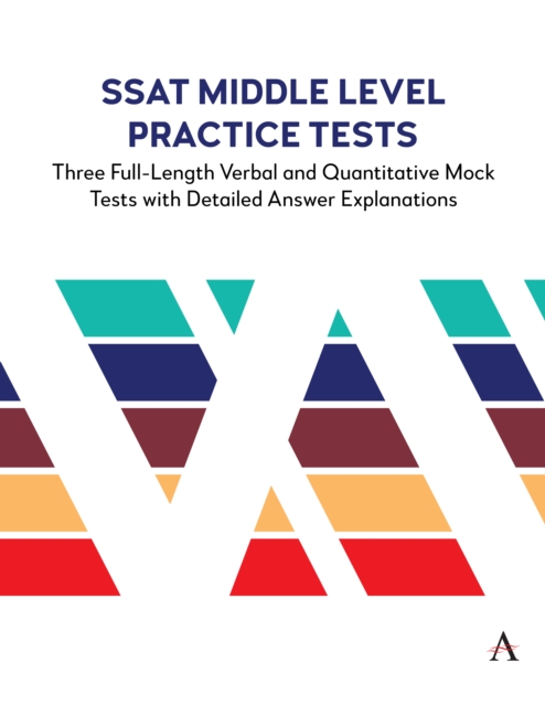SSAT Middle Level Practice Tests : Three Full-Length Verbal and Quantitative Mock Tests with Detailed Answer Explanations, EPUB eBook