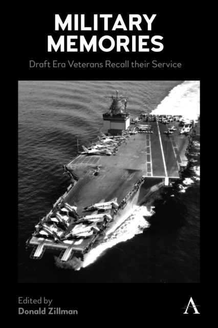 Military Memories : Draft Era Veterans Recall their Service, Paperback / softback Book