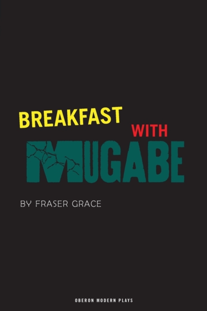 Breakfast with Mugabe, Paperback / softback Book
