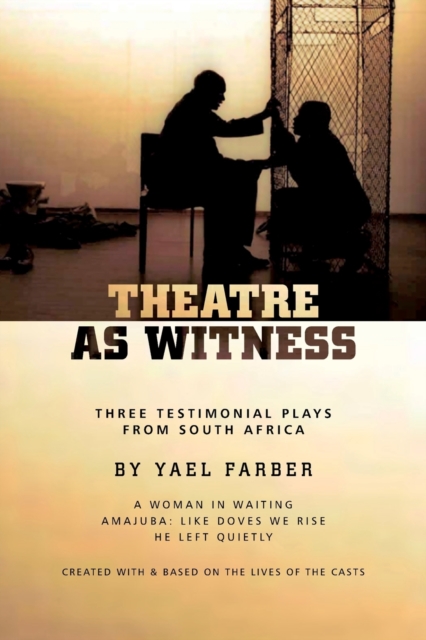Theatre as Witness, Paperback / softback Book