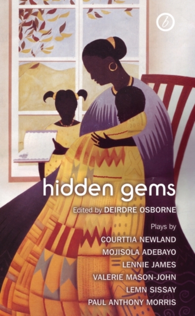 Hidden Gems: Contemporary Black British Plays, Paperback / softback Book