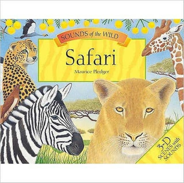 Maurice Pledger Sounds of the Wild : Safari (8 Spreads Version), Hardback Book