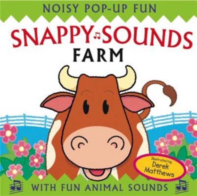 Snappy Sounds - Farm : Noisy Pop-up Fun, Hardback Book