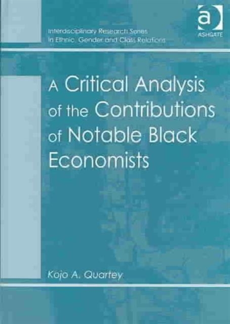 A Critical Analysis of the Contributions of Notable Black Economists, Hardback Book