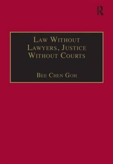 Law Without Lawyers, Justice Without Courts : On Traditional Chinese Mediation, Hardback Book