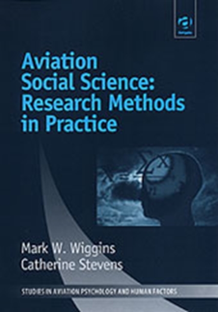 Aviation Social Science: Research Methods in Practice, Hardback Book