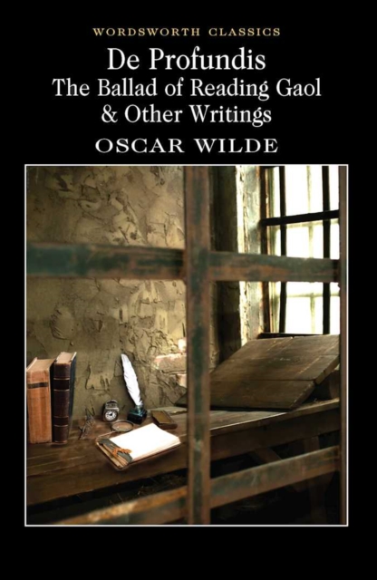 De Profundis, The Ballad of Reading Gaol & Others, Paperback / softback Book