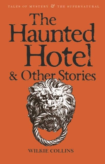 The Haunted Hotel & Other Stories, Paperback / softback Book