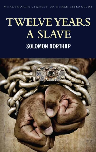 Twelve Years a Slave : Including ; Narrative of the Life of Frederick Douglass, Paperback / softback Book