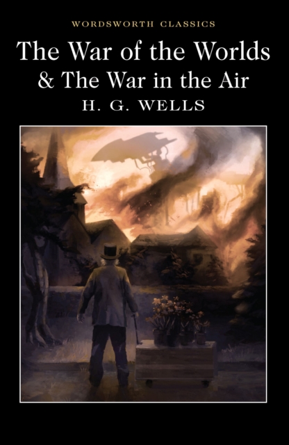 The War of the Worlds and The War in the Air, Paperback / softback Book