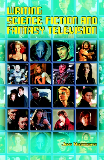 Writing Science Fiction and Fantasy Television, Paperback / softback Book
