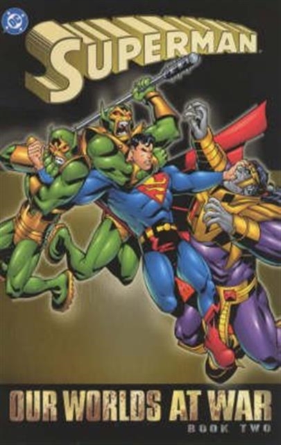 Superman : Our Worlds at War Bk. 2, Paperback Book