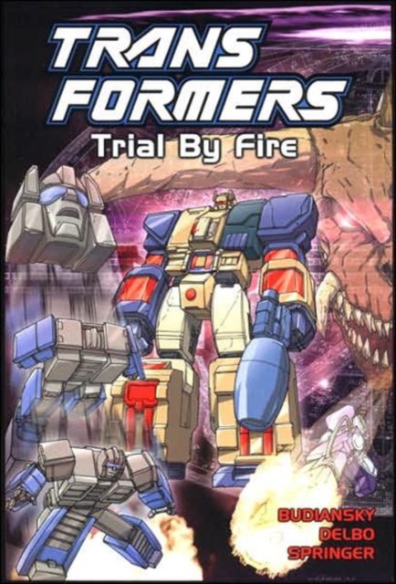 Transformers : Trial by Fire, Paperback / softback Book