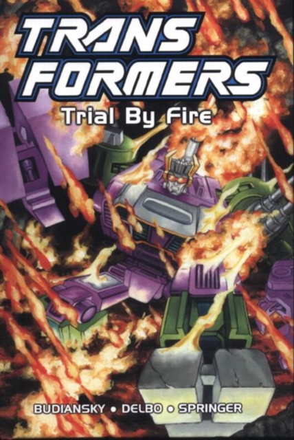 Transformers : Trial by Fire, Hardback Book