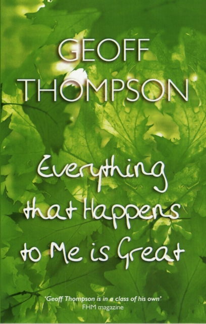 Everything That Happens to Me is Great, Hardback Book