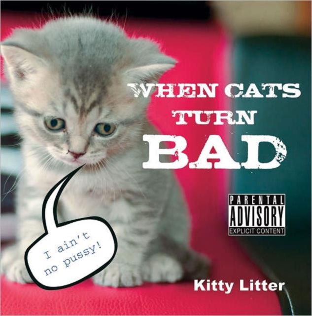 When Cats Turn Bad, Hardback Book