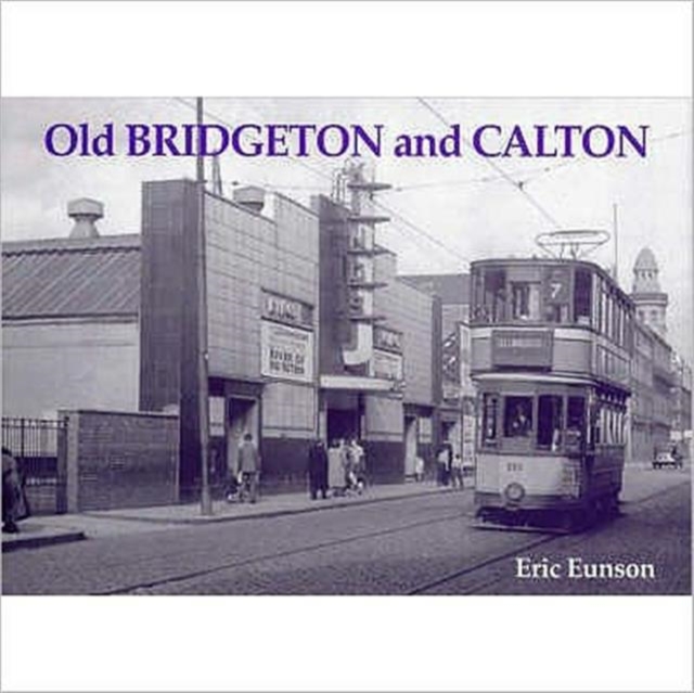 Old Bridgeton and Calton, Paperback / softback Book