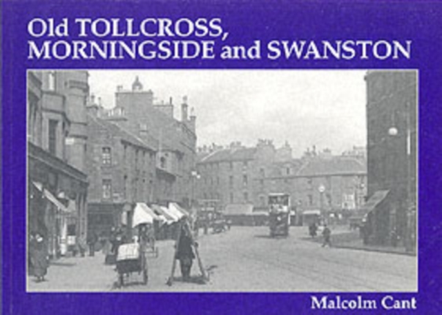 Old Tollcross, Morningside and Swanston, Paperback / softback Book