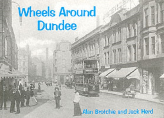Wheels Around Dundee, Paperback / softback Book