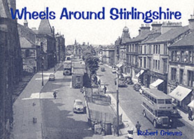 Wheels Around Stirlingshire, Paperback / softback Book