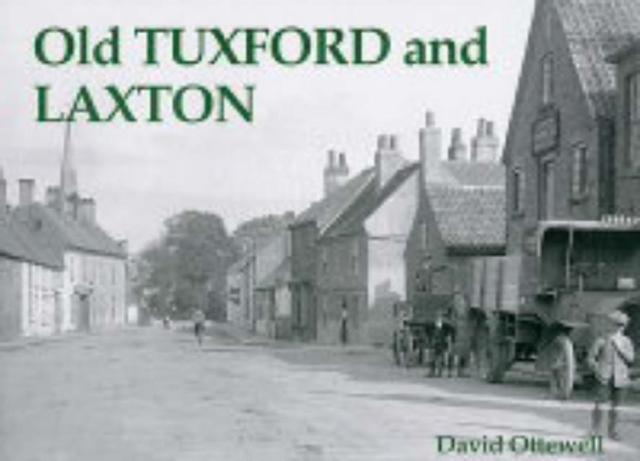Old Tuxford and Laxton, Paperback / softback Book