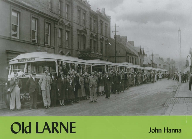 Old Larne, Paperback / softback Book