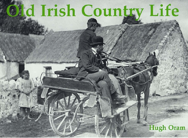 Old Irish Country Life, Paperback / softback Book