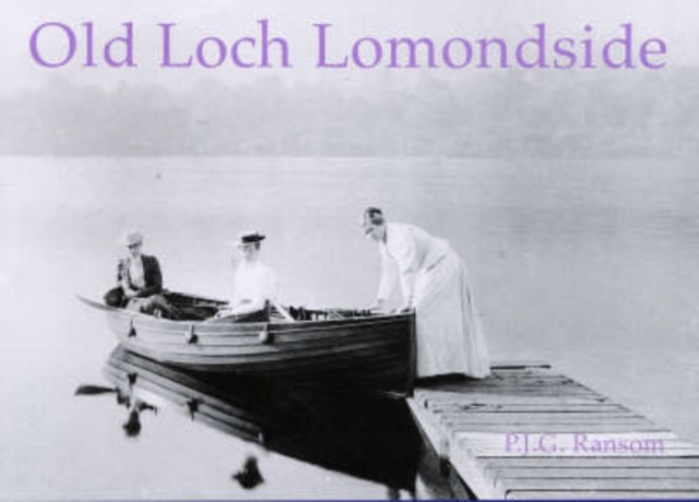 Old Loch Lomondside, Paperback / softback Book