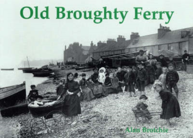Old Broughty Ferry, Paperback / softback Book