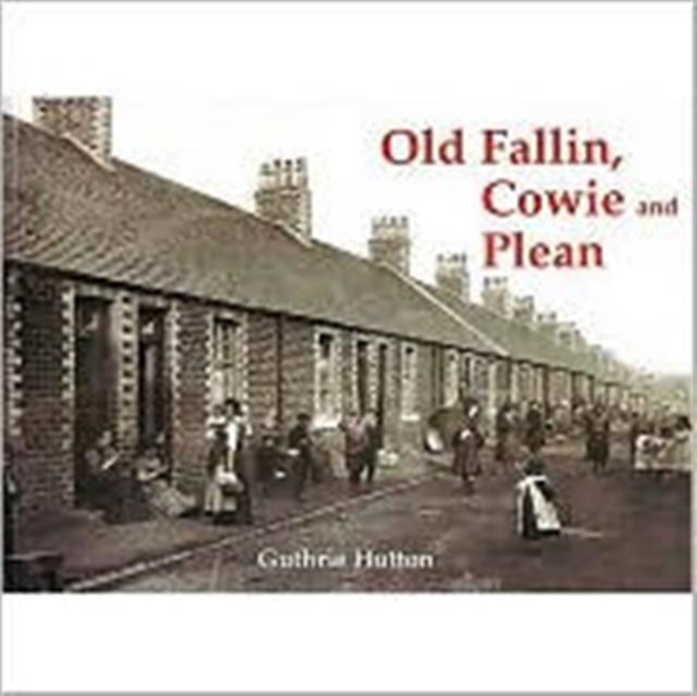 Old Fallin, Cowie and Plean, Paperback / softback Book