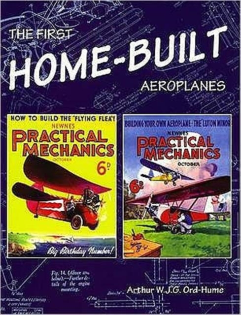 The First Home-Built Aeroplanes, Paperback / softback Book