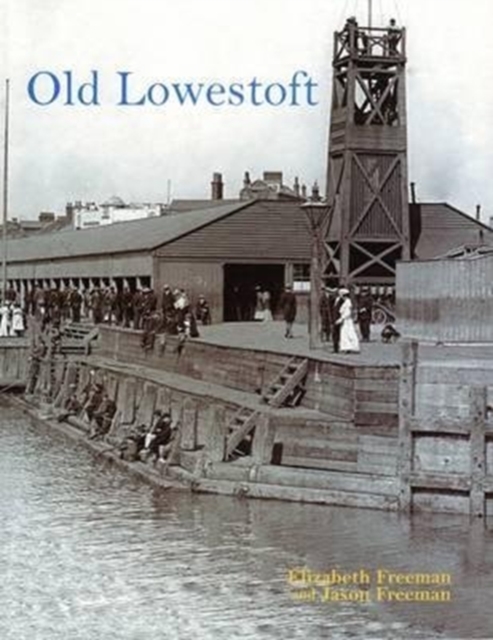 Old Lowestoft, Paperback / softback Book