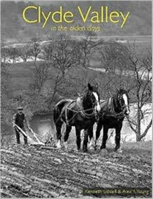 Clyde Valley in the Olden Days, Paperback / softback Book