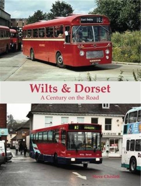 Wilts & Dorset - A Century on the Road, Paperback / softback Book