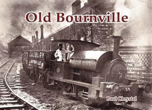 Old Bournville, Paperback / softback Book