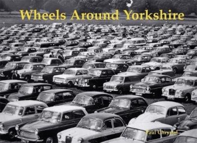 Wheels Around Yorkshire, Paperback / softback Book
